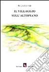 Il villaggio sull'altopiano libro di Caporale Fulvio