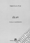 Élan. Meditazioni tardo-filosofiche libro