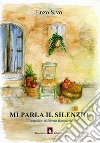 Mi parla il silenzio libro