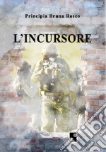 L'incursore libro