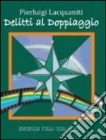 Delitti al doppiaggio