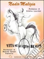 Vita su quattro ruote libro