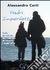 Padri imperfetti libro