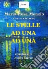 Le stelle ad una ad una libro di Menzio Maria Rosa