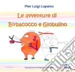 Le avventure di Birbacocco e Globulino