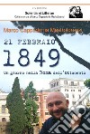 21 febbraio 1849. Un giorno nella Roma dell'Ottocento libro di Cappadonia Mastrolorenzi Marco