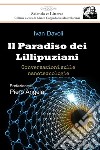 Il paradiso dei Lillipuziani. Conversazioni sulle nanotecnologie libro