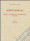 Pier Costantino Remondini. Scritti musicali. Musica sacra, arte organaria, critica e bibliografia musicale (1874-1892) libro