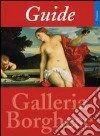 Guida alla Galleria Borghese. Ediz. francese libro