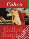 Fuehrer durch die Galleria borghese libro