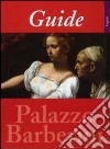 Guide to the national gallery of ancient art. Palazzo Barberini libro