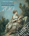 Dipinti del '700. Galleria nazionale d'arte antica a Palazzo Barberini libro