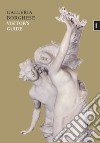 Galleria Borghese. Visitor's guide. Ediz. illustrata libro di Coliva Anna