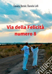 Via della felicità numero 8