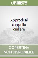 Approdi al cappello giullare libro