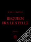 Requiem fra le stelle libro