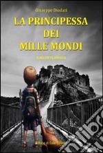 La principessa dei mille mondi libro