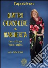 Quattro chiacchiere con Margherita libro