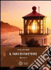 Il faro di finisterre libro di Toninelli Marco