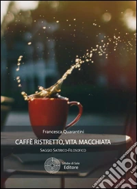Caffè ristretto, vita macchiata