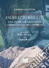 Angioletto Mascetti una storia riaffiorata. La tragedia dello Zeda del 20 ottobre 1915 libro