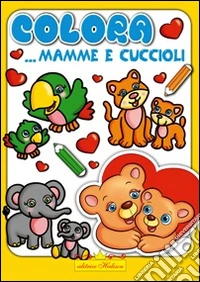 Colora mamme e cuccioli