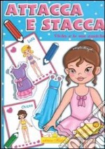 Vichy e le sue amiche. Attacca e stacca ricalca. Ediz. illustrata libro