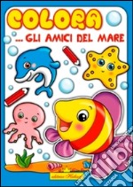 Colora gli amici del mare libro