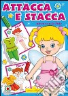 Gioca con le fate. Attacca stacca ricalca libro