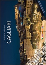 Cagliari. Con mappa. Ediz. multilingue libro