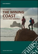 The mining coast. South-west Sardinia libro