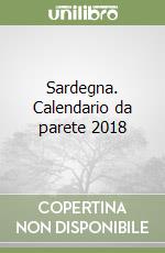 Sardegna. Calendario da parete 2018