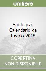 Sardegna. Calendario da tavolo 2018