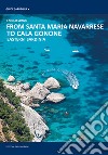From Santa Maria Navarrese to Cala Gonone. Eastern Sardinia libro