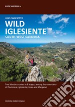 Wild Iglesiente. South-West Sardinia libro