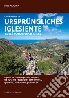 Ursprungliches Iglesiente. Der Sudwesten Sardiniens libro