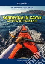 Sardegna in Kayak. La costa dell'iglesiente libro