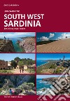 Sardegna sud ovest. Dieci esperienze escursionistiche a piedi. Ediz. inglese libro