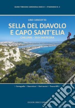 Sella del Diavolo e Capo Sant'Elia. Cagliari. Sud Sardegna. Ediz. plastificata libro