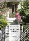 La mia vita in poesia libro