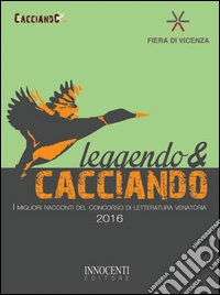 Leggendo e cacciando 2016 libro