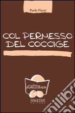 Col permesso del coccige libro