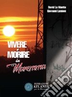 Vivere e morire in Maremma libro