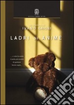 Ladri di anime. Cronaca di un abuso