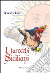 I tarocchi siciliani libro di Cardullo Simone