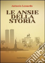 Le ansie della storia libro