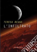 L'infiltrato libro