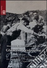 Ghiaccio a colazione ossia le neviere al colle del re per servire Barcellona Pozzo di Gotti e il suo territorio