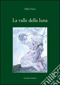 La valle della luna