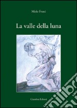 La valle della luna libro